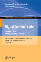 Book cover of Digital Communication. Towards a Smart and Secure Future Internet by Alessandro Piva