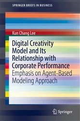 Book cover of Digital Creativity Model and Its Relationship with Corporate Performance by Kun Chang Lee
