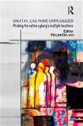 Book cover of Digital Culture Unplugged by Nalini Rajan