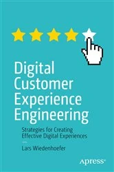 Book cover of Digital Customer Experience Engineering by Lars Wiedenhoefer