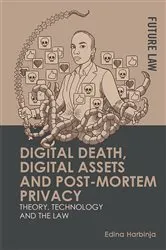 Book cover of Digital Death, Digital Assets and Post-mortem Privacy by Edina Harbinja