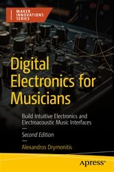 Book cover of Digital Electronics for Musicians (2nd ed.) by Alexandros Drymonitis