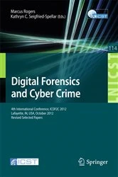 Book cover of Digital Forensics and Cyber Crime by Marcus K. Rogers