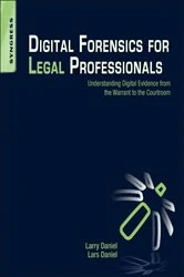 Book cover of Digital Forensics for Legal Professionals by Larry Daniel