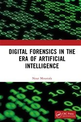 Book cover of Digital Forensics in the Era of Artificial Intelligence by Nour Moustafa