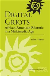 Book cover of Digital Griots by Adam J. Banks