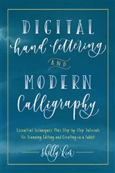 Book cover of Digital Hand Lettering and Modern Calligraphy by Shelly Kim