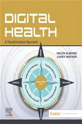 Book cover of Digital Health: A Transformative Approach by Helen Almond RN RSCN MSC PHD FAIDH MACN