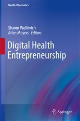 Book cover of Digital Health Entrepreneurship by Unknown
