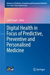 Book cover of Digital Health in Focus of Predictive, Preventive and Personalised Medicine by Lotfi Chaari