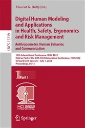 Book cover of Digital Human Modeling and Applications in Health, Safety, Ergonomics and Risk Management. Anthropometry, Human Behavior, and Communication by Vincent G. Duffy