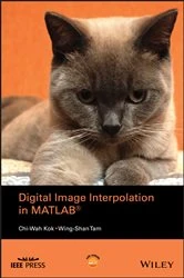 Book cover of Digital Image Interpolation in Matlab by Chi-Wah Kok