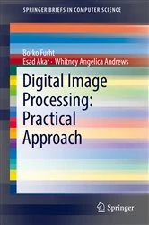 Book cover of Digital Image Processing: Practical Approach by Borko Furht