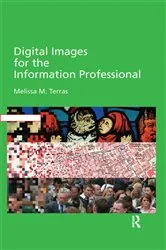 Book cover of Digital Images for the Information Professional by Melissa Terras