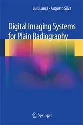 Book cover of Digital Imaging Systems for Plain Radiography by Luis Lanca
