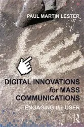 Book cover of Digital Innovations for Mass Communications by Paul Martin Lester