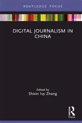 Book cover of Digital Journalism in China by Shixin Ivy Zhang