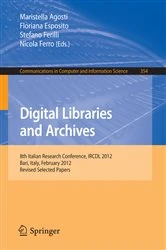 Book cover of Digital Libraries and Archives by Maristella Agosti