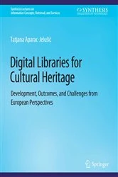 Book cover of Digital Libraries for Cultural Heritage by Tatjana Aparac-Jelušić