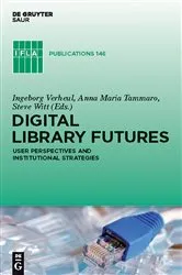 Book cover of Digital Library Futures by Ingeborg Verheul