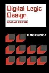 Book cover of Digital Logic Design (2nd ed.) by B. Holdsworth