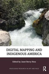 Book cover of Digital Mapping and Indigenous America by Janet Berry Hess