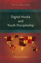 Book cover of Digital Media and Youth Discipleship by Huong Nam Vo