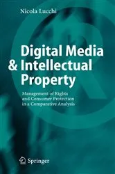 Book cover of Digital Media & Intellectual Property by Nicola Lucchi