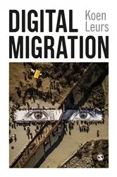 Book cover of Digital Migration by Koen Leurs