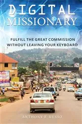 Book cover of Digital Missionary by Anthony F Russo