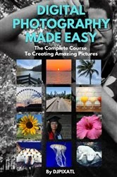 Book cover of Digital Photography Made Easy by DJ j Pope