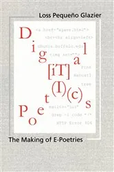 Book cover of Digital Poetics by Loss Pequeño Glazier