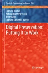 Book cover of Digital Preservation: Putting It to Work by Tomasz Traczyk