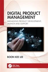 Book cover of Digital Product Management by Boon Kee Lee