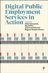 Book cover of Digital Public Employment Services in Action by Didier Demazière