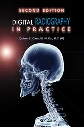 Book cover of Digital Radiography in Practice (2nd ed.) by Quinn B. Carroll