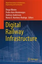 Book cover of Digital Railway Infrastructure by Diogo Ribeiro