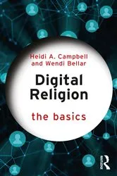 Book cover of Digital Religion: The Basics by Heidi A. Campbell