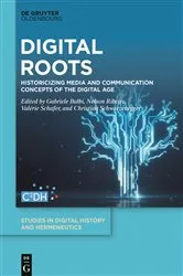 Book cover of Digital Roots by Gabriele Balbi
