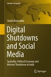 Book cover of Digital Shutdowns and Social Media by Shekh Moinuddin