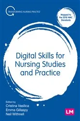 Book cover of Digital Skills for Nursing Studies and Practice by Cristina M. Vasilica