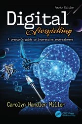Book cover of Digital Storytelling 4e (4th ed.) by Carolyn Handler Miller