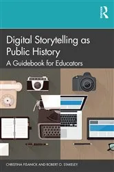 Book cover of Digital Storytelling as Public History by Christina Fisanick