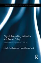 Book cover of Digital Storytelling in Health and Social Policy by Nicole Matthews