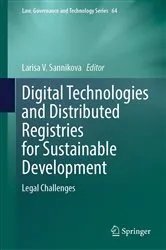Book cover of Digital Technologies and Distributed Registries for Sustainable Development by Larisa V. Sannikova