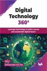 Book cover of Digital Technology 360° by Yale Li
