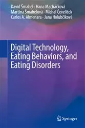 Book cover of Digital Technology, Eating Behaviors, and Eating Disorders by David Šmahel