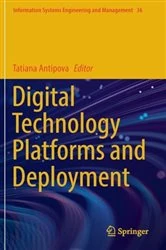 Book cover of Digital Technology Platforms and Deployment by Tatiana Antipova
