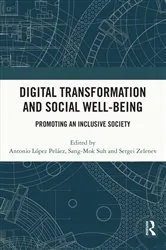 Book cover of Digital Transformation and Social Well-Being by Antonio López Peláez