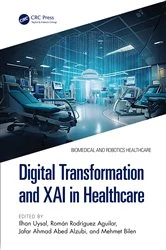 Book cover of Digital Transformation and XAI in Healthcare by Ilhan Uysal